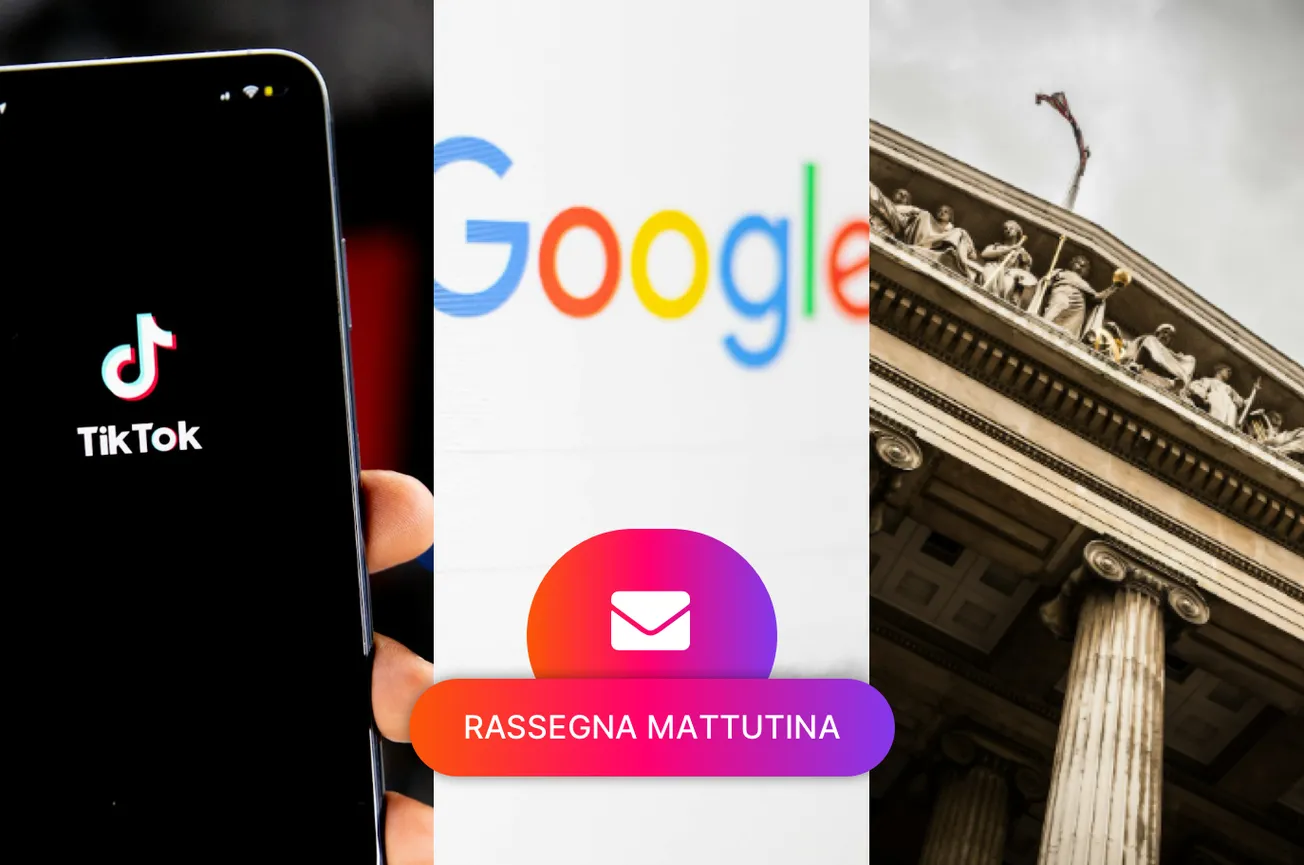 Tiktok sviluppa versione USA, I documenti trapelati di Google sono veri, Italia perde in tribunale contro Google e Amazon