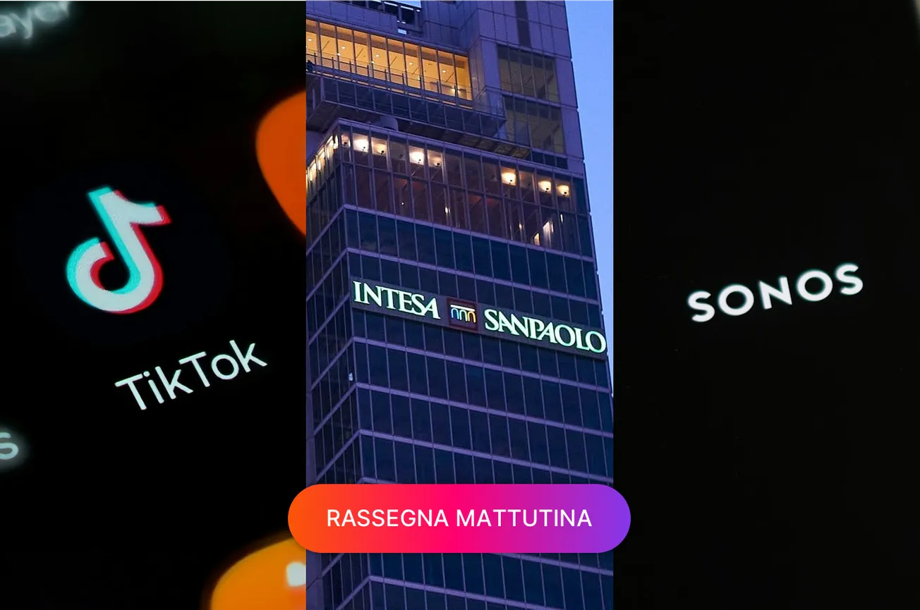 TikTok svolge i preparativi per il ban, Intesa compra bitcoin, Sonos continua a sgretolarsi